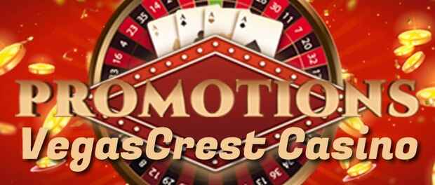 Vegas Crest Casino Promotions